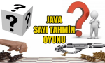 Java-İle-Sayı-Tahmin-Oyunu