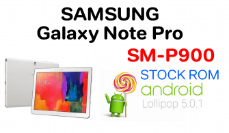 Samsung Galaxy Note Pro SM-P900 Stock ROM Android 5.0 Kurulum