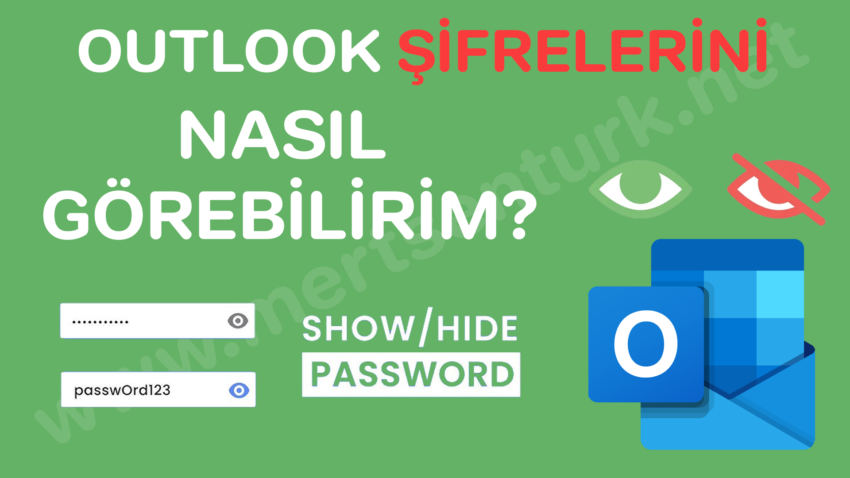 Outlook Mail Şifrelerini Görme: Adım Adım Rehber